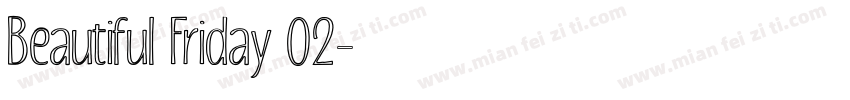 Beautiful Friday 02字体转换